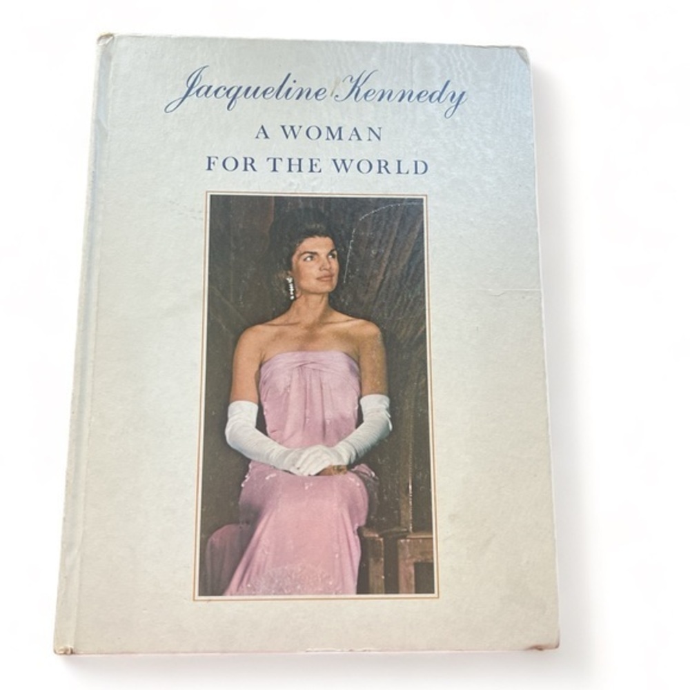 Jacqueline Kennedy‎ A Woman For The World by Robt Harding and A L Holmes 1966